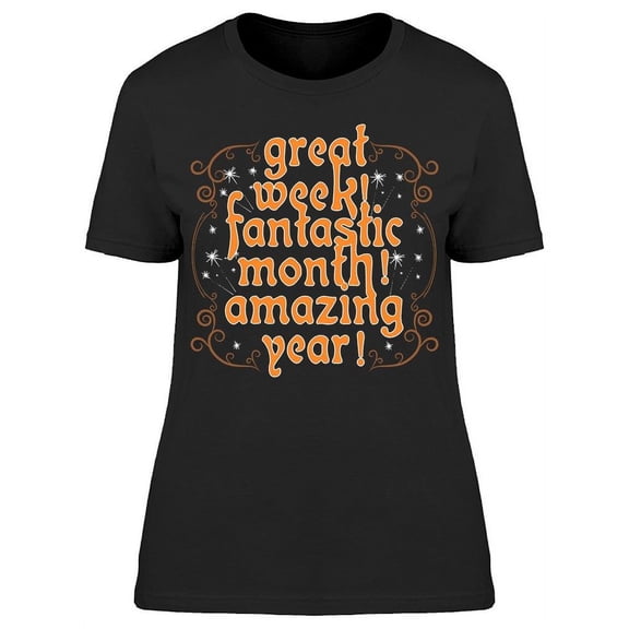 Great Week T-Shirt Women -Image by Shutterstock, Female x-Large