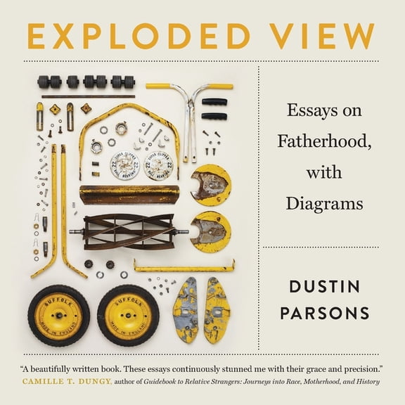 Crux: The Georgia Literary Nonfiction Exploded View: Essays on Fatherhood, with Diagrams, (Paperback)