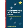 thumbnail image 1 of Pre-Owned Understanding the European Union : A Concise Introduction (Paperback) 9781137606259, 1 of 1