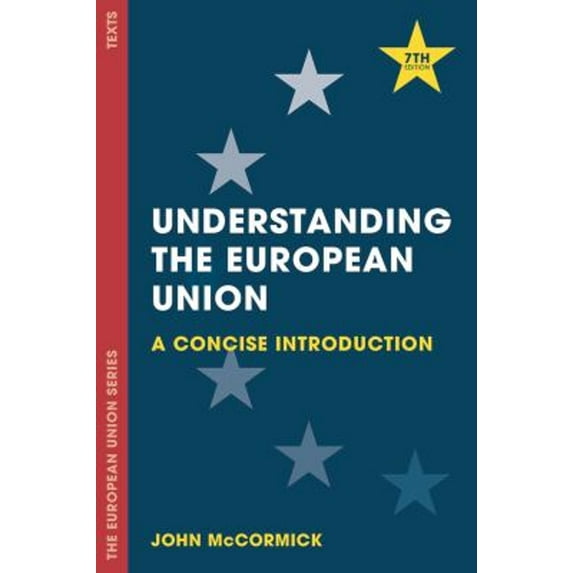 Pre-Owned Understanding the European Union : A Concise Introduction (Paperback) 9781137606259