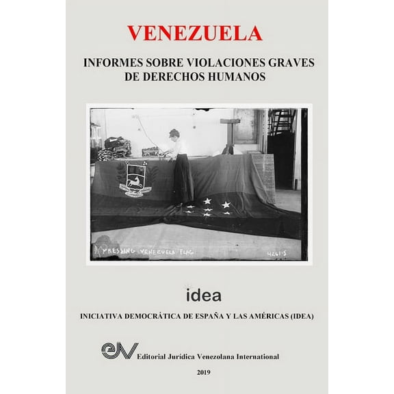 Venezuela. Informes Sobre Violaciones Graves de Derechos Humanos (Paperback)