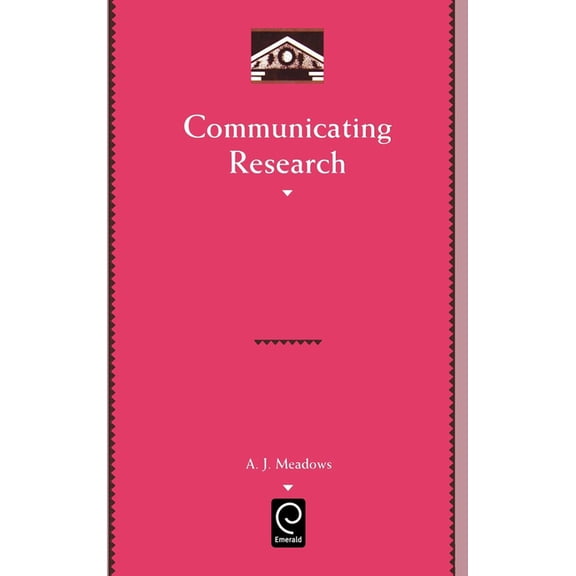 Library and Information Science Communicating Research, Book 97, (Hardcover)