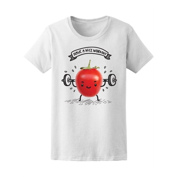 Cute Tomato Have A Nice Workout T-Shirt Women -Image by Shutterstock, Female Medium
