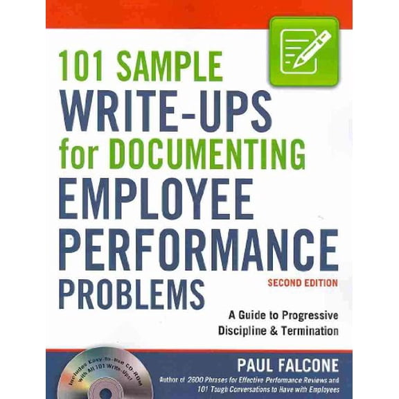 Pre-Owned 101 Sample Write-Ups for Documenting Employee Performance Problems: A Guide to Progressive Discipline & Termination (Paperback) 0814415466 9780814415467
