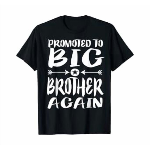 Gift Promoted To Big Brother Again Older Brothers Family T-Shirt, Size S-5XL