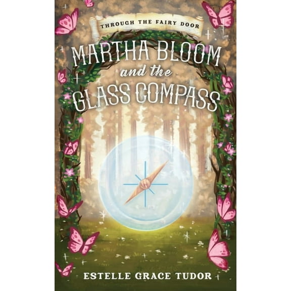Martha Bloom and the Glass Compass, (Paperback)