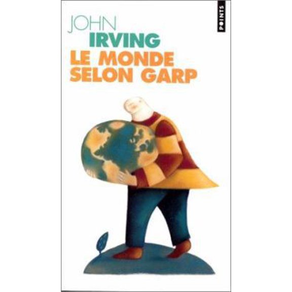 Pre-Owned Le Monde Selon Garp (Paperback) 2020363763 9782020363761