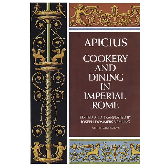 Cookery and Dining in Imperial Rome, (Paperback)