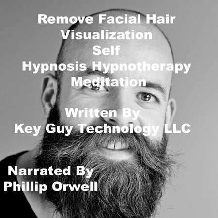 Remove Facial Hair Visualization Self Hypnosis Hypnotherapy Meditation - (The Best Way To Remove Facial Hair At Home)