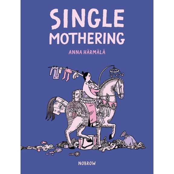 Single Mothering, (Paperback)