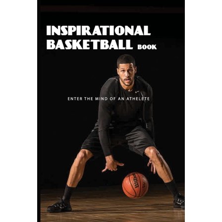 Inspirational Basketball Book: Enter The Mind Of An Athelete: Mind Of An Athlete (Paperback)