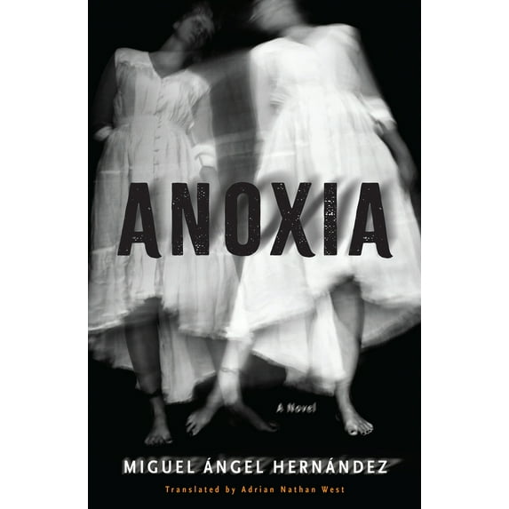 Pre-Owned Anoxia (Paperback) 1635424585 9781635424584