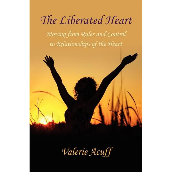 The Liberated Heart