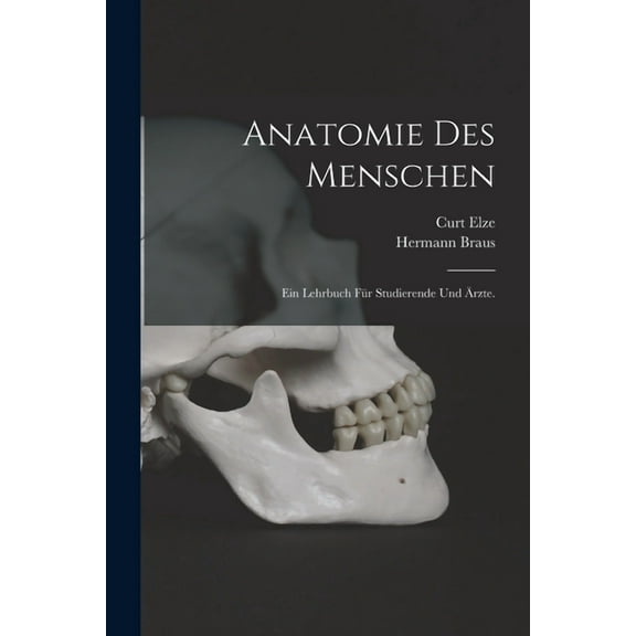 Anatomie des Menschen: Ein Lehrbuch für Studierende und Ärzte. (Paperback)