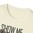 thumbnail image 3 of Show Me Your Pitties, Gildan Unisex Softstyle T-Shirt, Graphic Tee, S-3XL, 3 of 3
