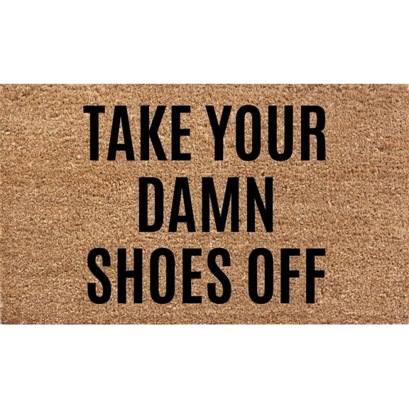 Take Your Damn Shoes Off Mats for Front Door Entry Front Porch Doormat Non-Slip Carpet Rugs Floor Mat Decorative for Home Bathroom Kitchen Indoor 18x30 Inch