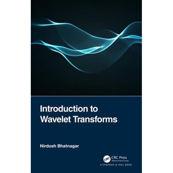Pre-Owned Introduction to Wavelet Transforms, (Hardcover)
