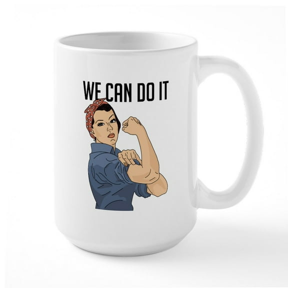 CafePress - Rosie The Riveter We Ca - 15 oz Ceramic Large White Nolvety Mug