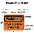 thumbnail image 2 of (2 Pack) Floor Slippery When Wet OSHA Warning Sign 18 Inch X 12 Inch Plastic Sign, Weather Resistant, UV Protected for Workplace, Business, and Construction Site, Made in the USA, 2 of 8