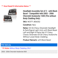 thumbnail image 2 of Headlight Assembly Set of 2 - with Black Bezel - Compatible with 2003 - 2006 Chevy Avalanche 1500 (Fits without Body Cladding Only) 2004 2005, 2 of 2