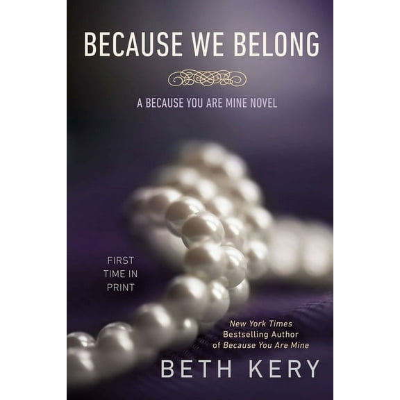 Because You Are Mine Because We Belong, Book 03, (Paperback)