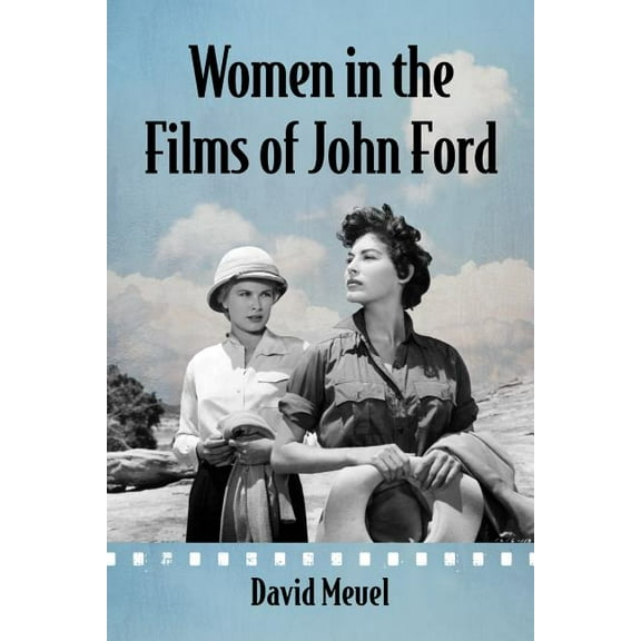 Women in the Films of John Ford (Paperback)