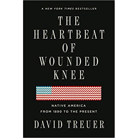 Le Battement de Cœur du Genou Blessé: Amérique Native de 1890...broché – 2019 par David Treuer