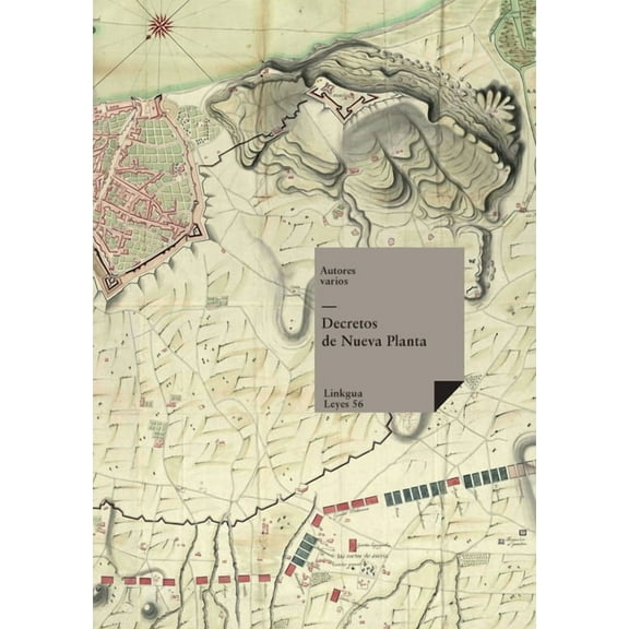Leyes Decretos de Nueva Planta, Book 55, (Paperback)