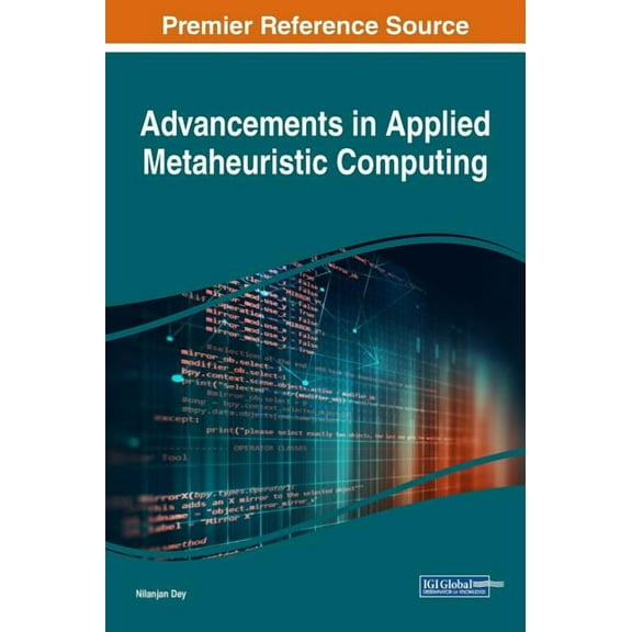 Advancements in Applied Metaheuristic Computing (Hardcover)