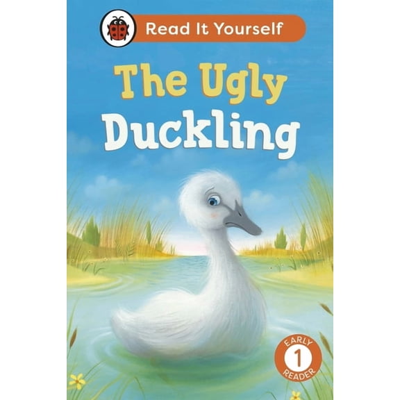 Read It Yourself The Ugly Duckling: Read It Yourself - Level 1 Early Reader, (Hardcover)
