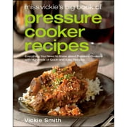 Miss Vickie's Big Book of Pressure Cooker Recipes (Paperback)