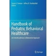 thumbnail image 2 of Handbook of Pediatric Behavioral Healthcare: An Interdisciplinary Collaborative Approach, 2 of 6
