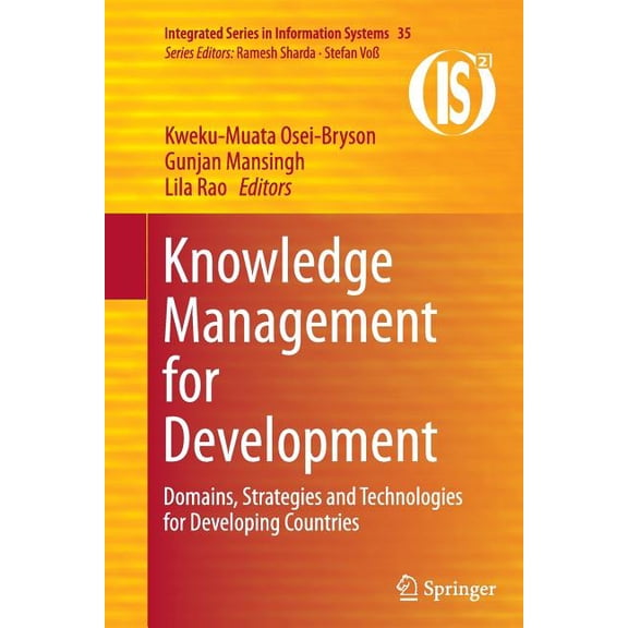Integrated Information Systems Knowledge Management for Development: Domains, Strategies and Technologies for Developing Countries, Book 35, (Paperback)
