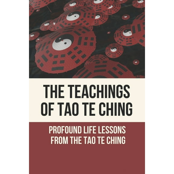 The Teachings Of Tao Te Ching (Paperback)