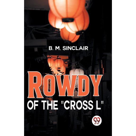 Rowdy Of The "Cross L", (Paperback)