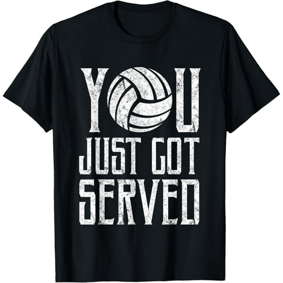 You Just Got Served Funny Volleyball T-Shirt