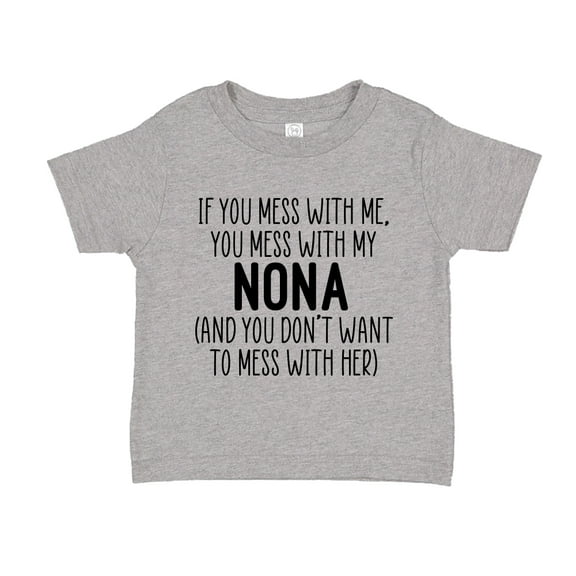 Don't Mess With My Nona Toddler T-Shirt 2T Athletic Heather