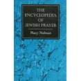 thumbnail image 2 of The Encyclopedia of Jewish Prayer : The Ashkenazic and Sephardic Rites, 2 of 2