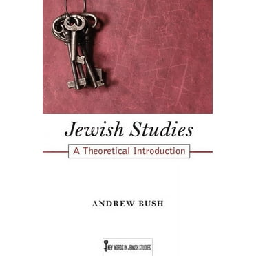 Key Words in Jewish Studies: Jewish Studies : A Theoretical Introduction (Series #1) (Paperback)