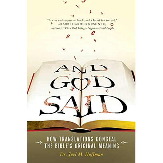 Pre-Owned And God Said: How Translations Conceal the Bible's Original Meaning (Hardcover) 0312565585 9780312565589