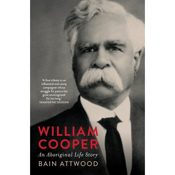 William Cooper : An Aboriginal Life Story (Edition 2) (Paperback)