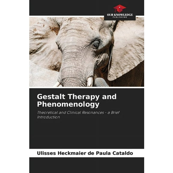Gestalt Therapy and Phenomenology, (Paperback)