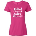 thumbnail image 3 of Inktastic Retired but Forever a Nurse at Heart Women's T-Shirt, 3 of 5