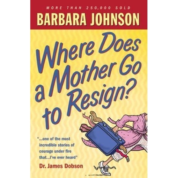 Pre-Owned Where Does a Mother Go to Resign? (Paperback) 0764229419 9780764229411