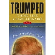 Angle View: Trumped : Think Like a Bazillionaire, Used [Paperback]