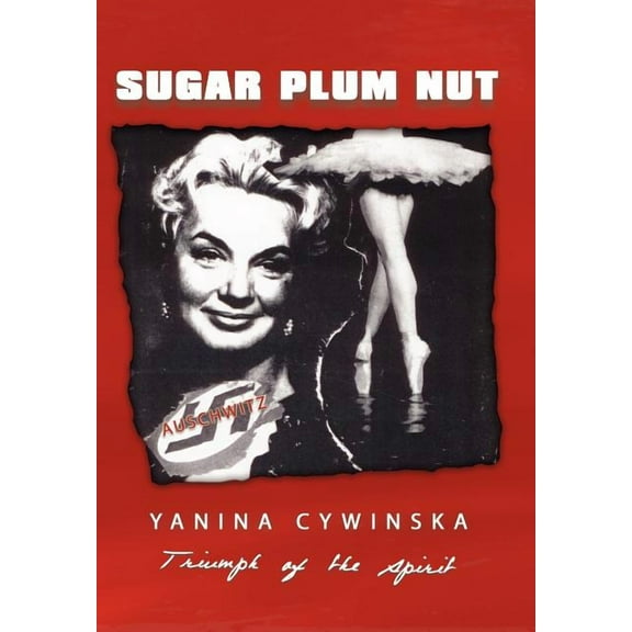 Sugar Plum Nut (Hardcover) by Yanina Cywinska