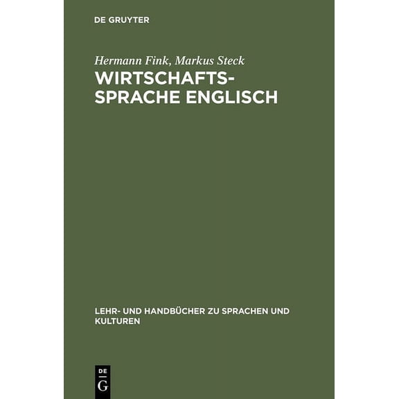 Lehr- Und Handbücher Zu Sprachen Und Kul Wirtschaftssprache Englisch: Zweisprachiges Übersetzerkompendium, (Hardcover)