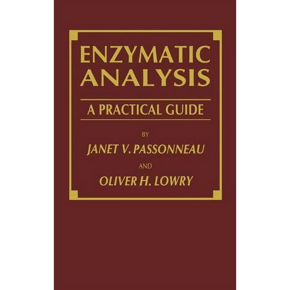 Biological Methods Enzymatic Analysis: A Practical Guide, (Hardcover)