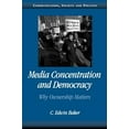 thumbnail image 2 of Communication, Society and Politics Media Concentration and Democracy: Why Ownership Matters, (Paperback), 2 of 3