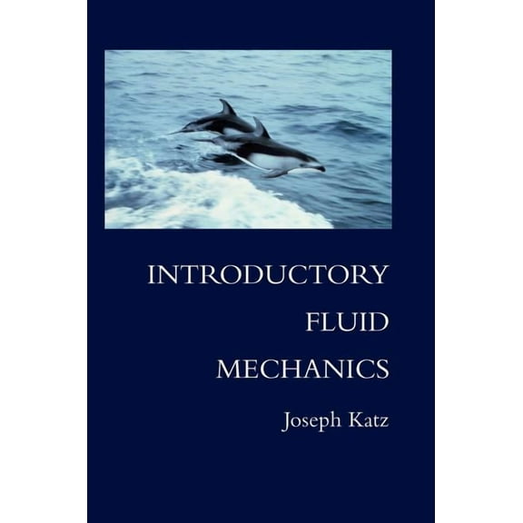 Introductory Fluid Mechanics, (Hardcover)